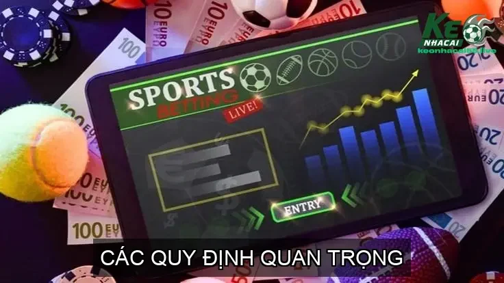 Các Quy Định Quan Trọng