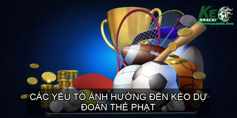 Kèo Dự Đoán Thẻ Phạt Bóng Đá Hướng Dẫn Chi Tiết 3 Các Yếu Tố Ảnh Hưởng Đến Kèo Dự Đoán Thẻ Phạt