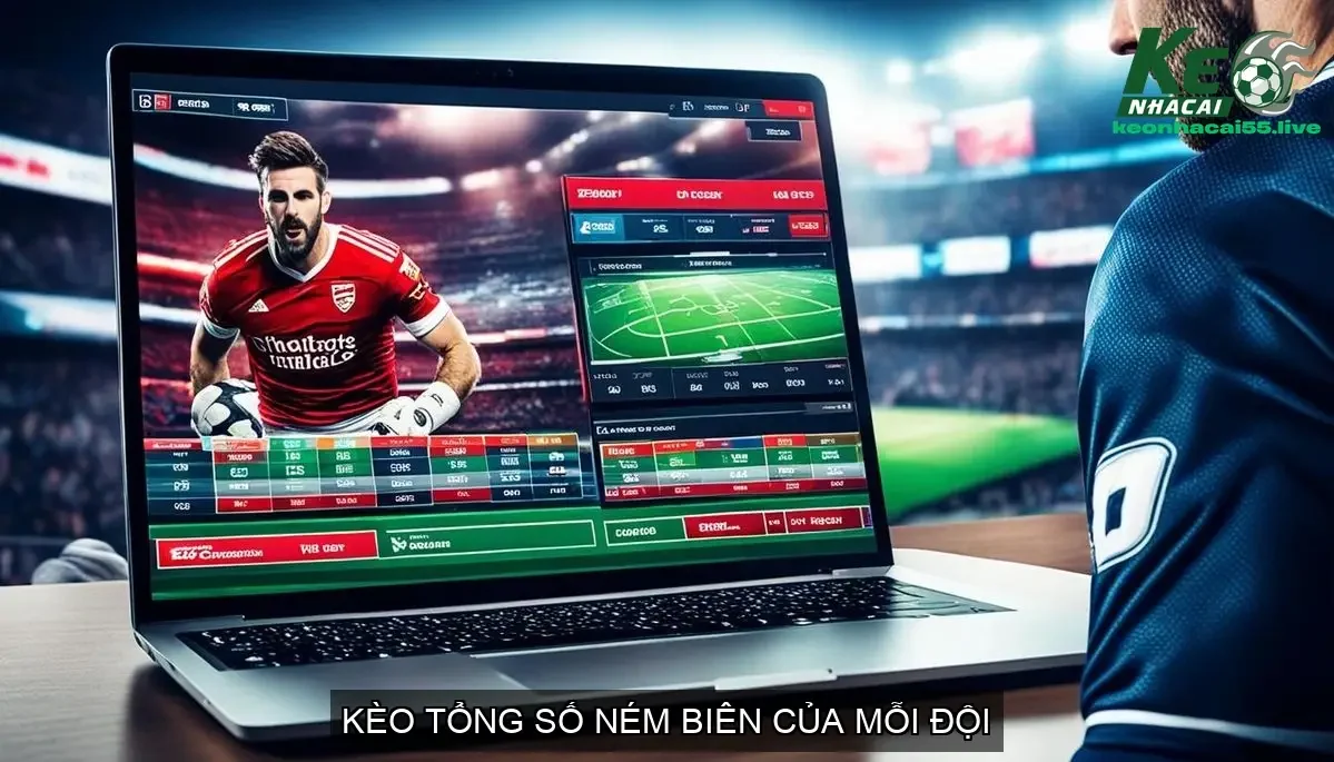 Kèo Ném Biên Bóng Đá Giải Mã Chi Tiết & Cách Thức Hoạt Động 4 Kèo Tổng Số Ném Biên Của Mỗi Đội